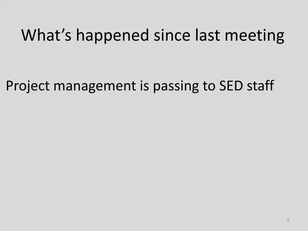 what s happened since last meeting