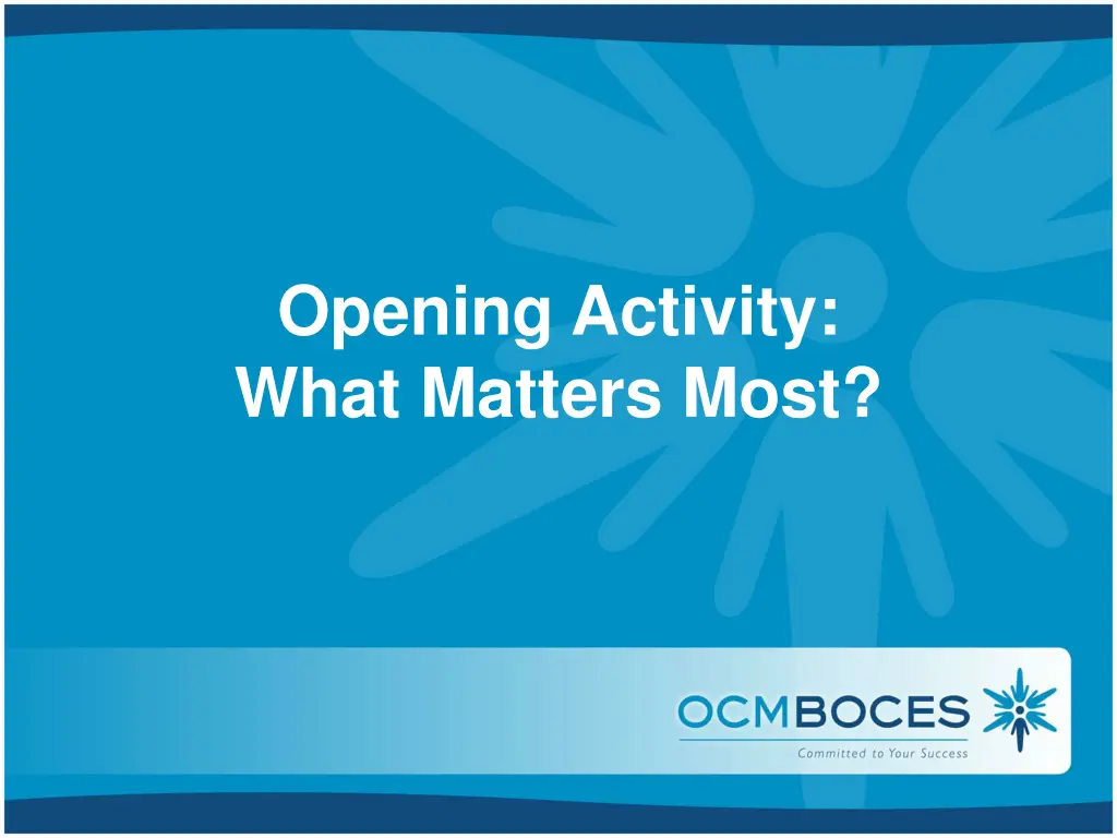 opening activity what matters most