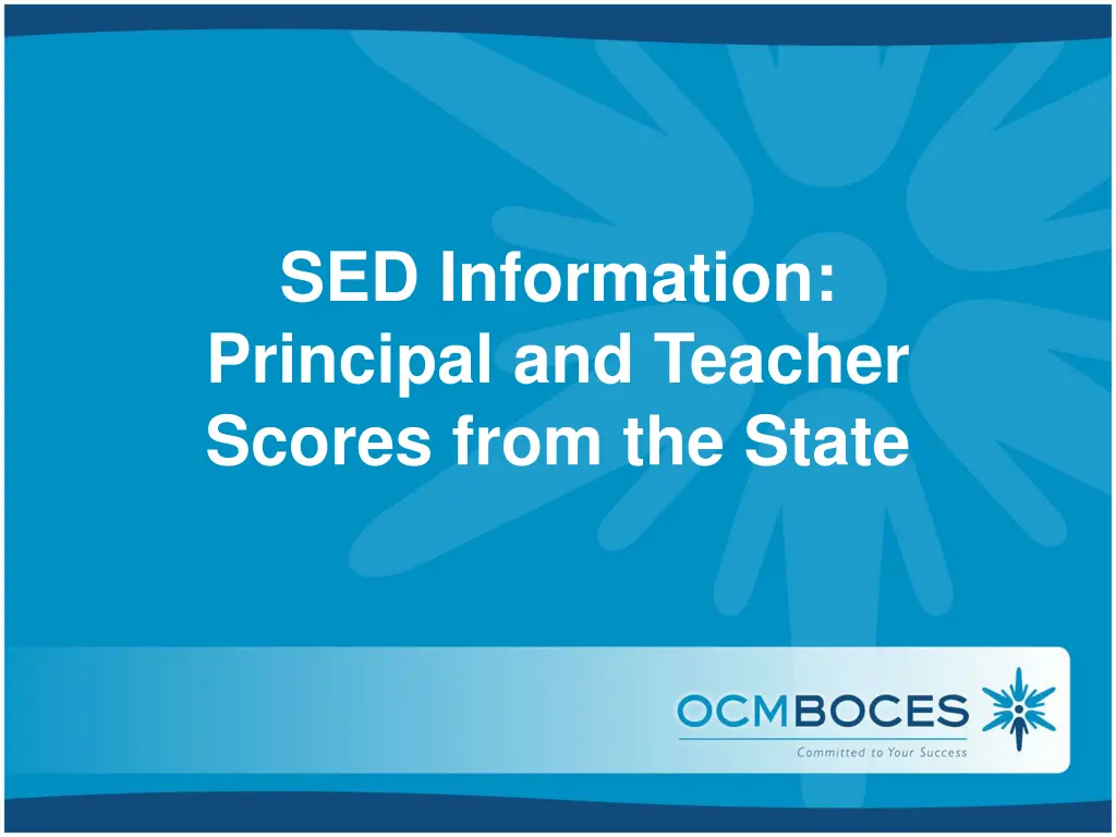 sed information principal and teacher scores from