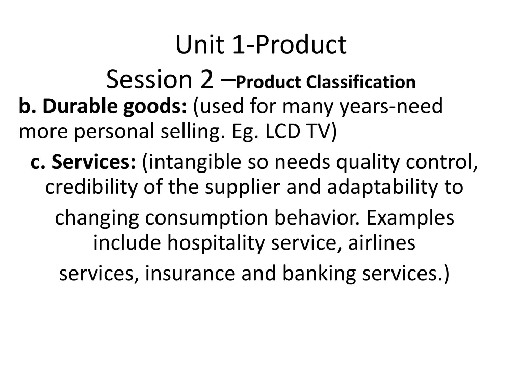 unit 1 product session 2 product classification 1