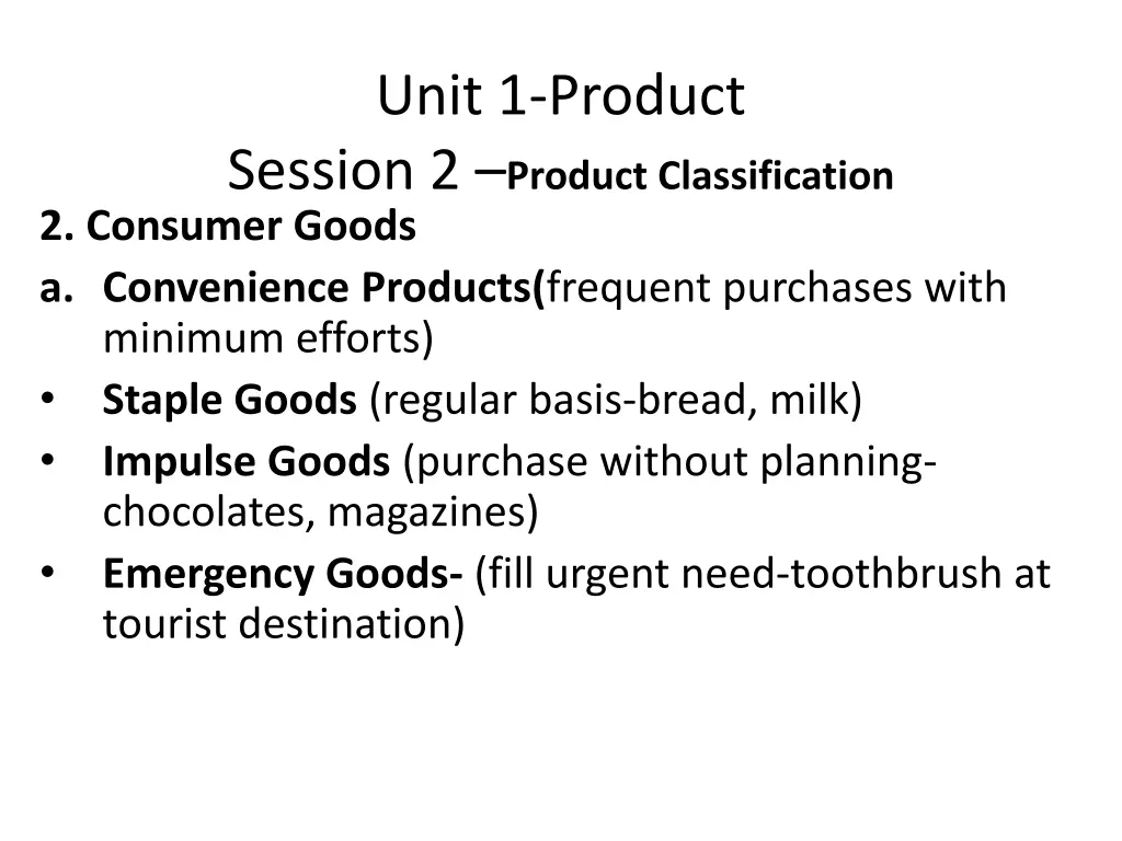 unit 1 product session 2 product classification 2