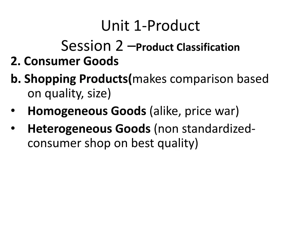 unit 1 product session 2 product classification 4