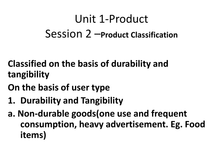 unit 1 product session 2 product classification