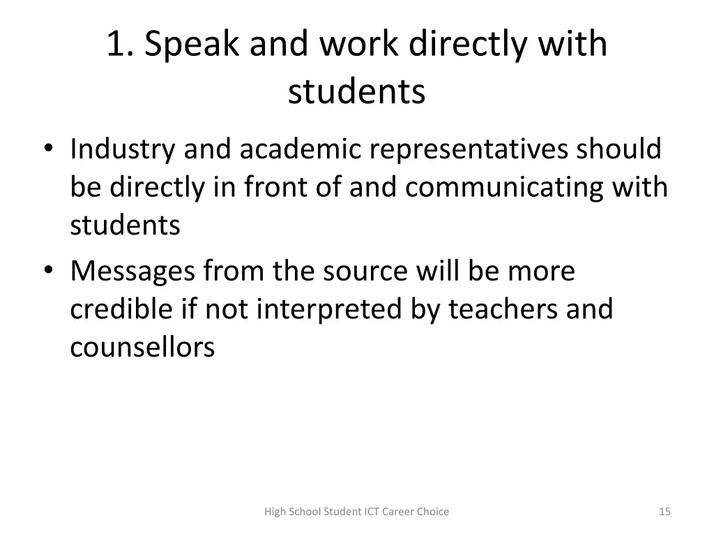 1 speak and work directly with students