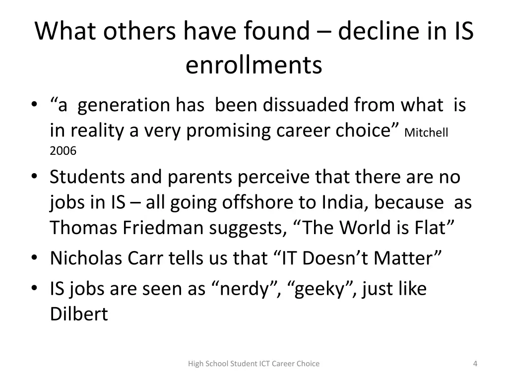 what others have found decline in is enrollments