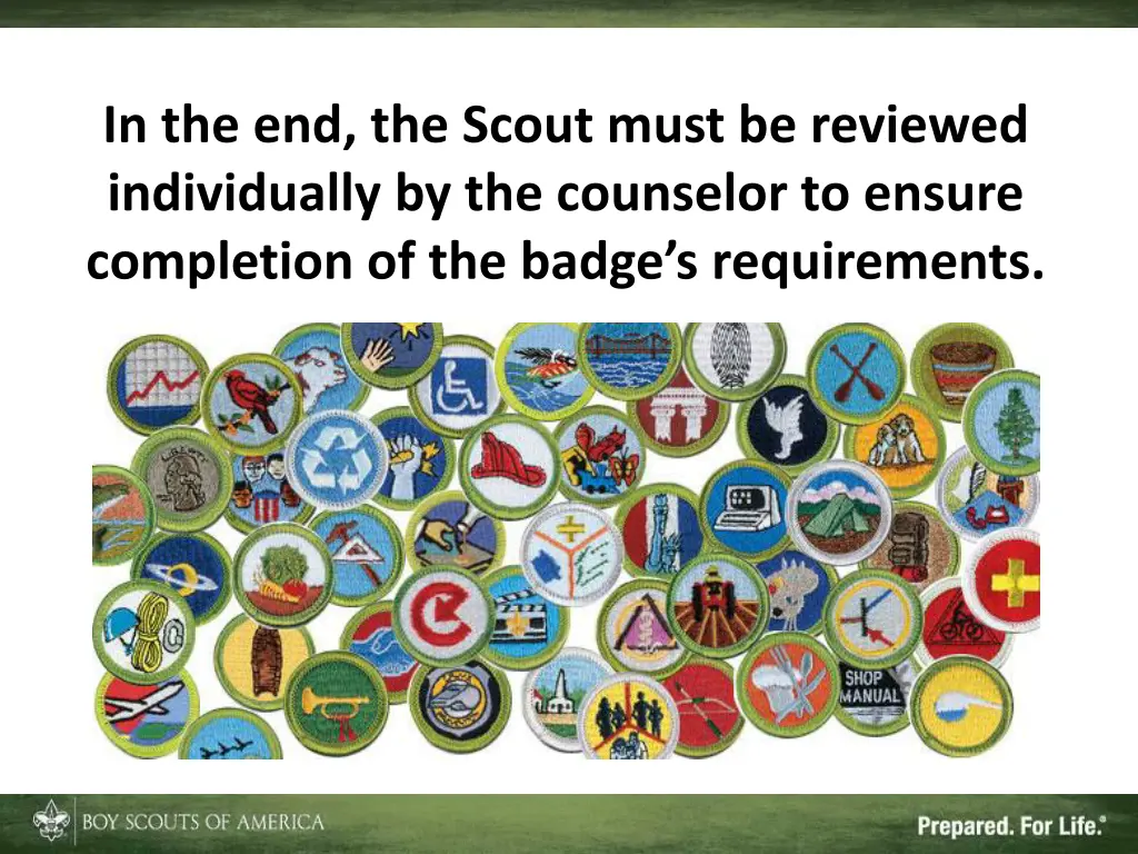 in the end the scout must be reviewed