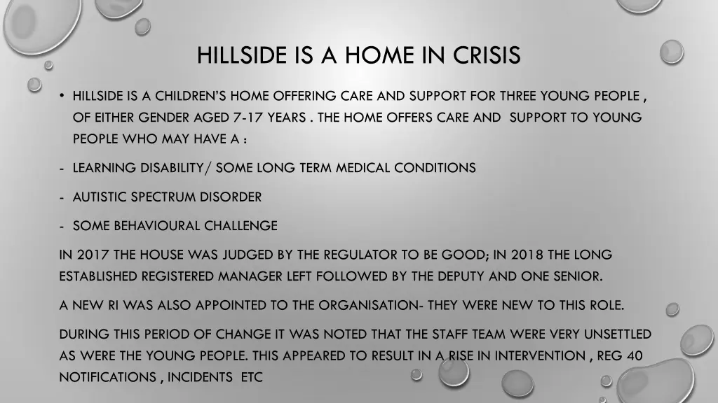 hillside is a home in crisis