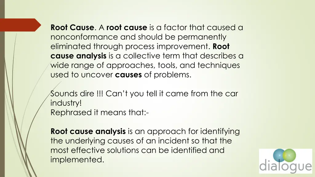 root cause a root cause is a factor that caused