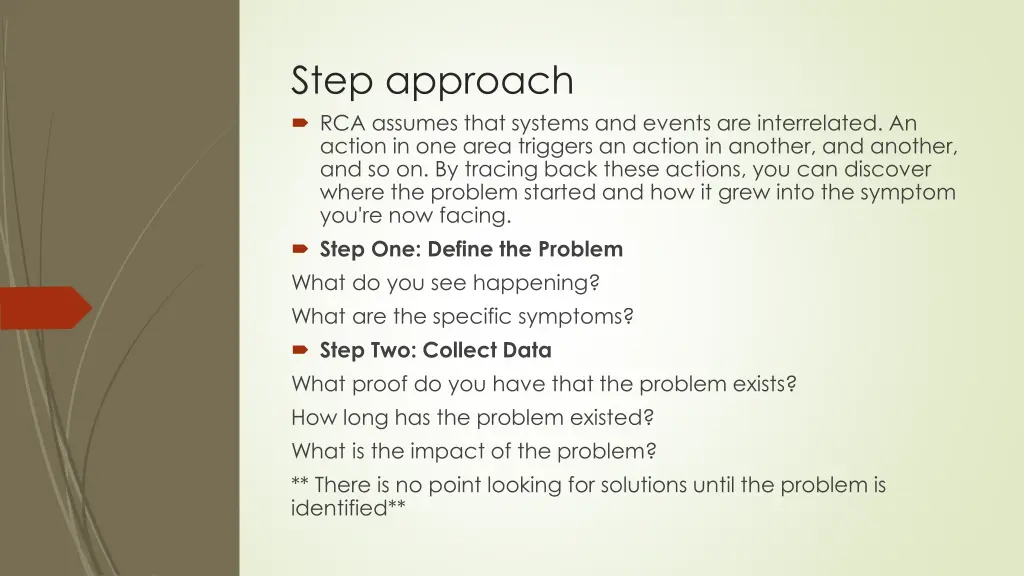 step approach rca assumes that systems and events