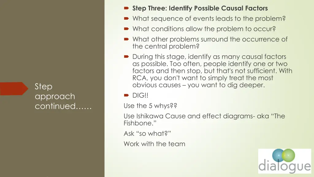 step three identify possible causal factors what