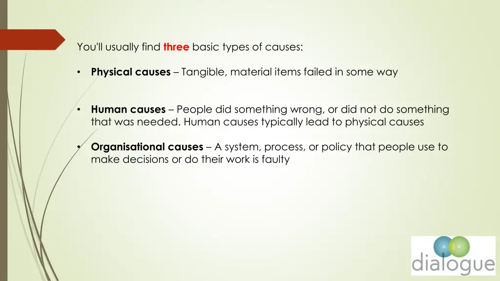 you ll usually find three basic types of causes