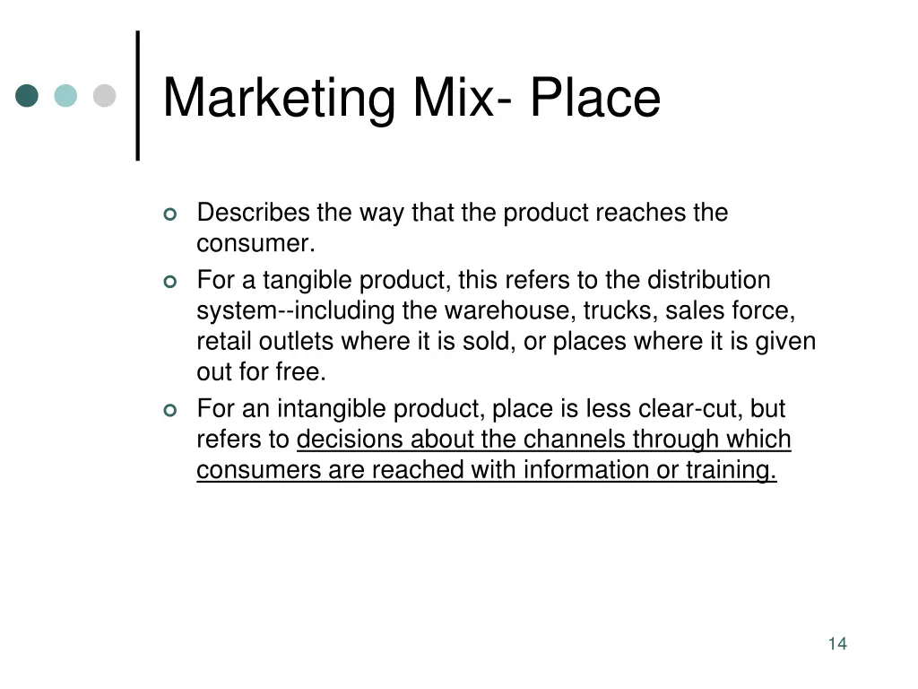 marketing mix place