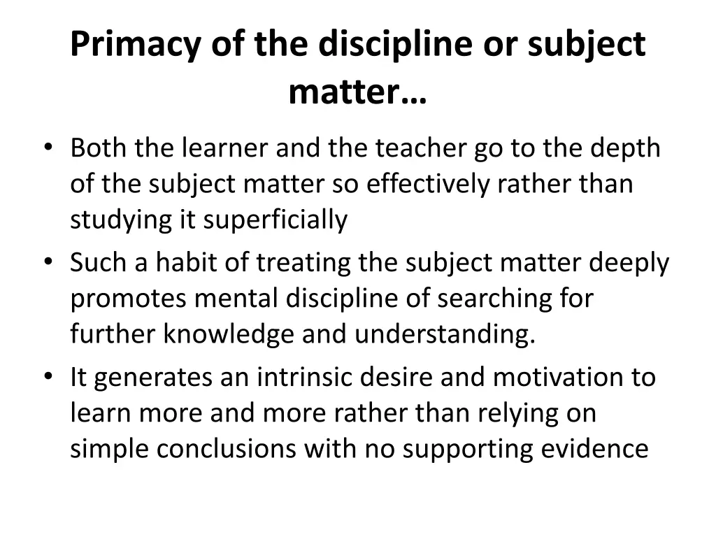 primacy of the discipline or subject matter 1