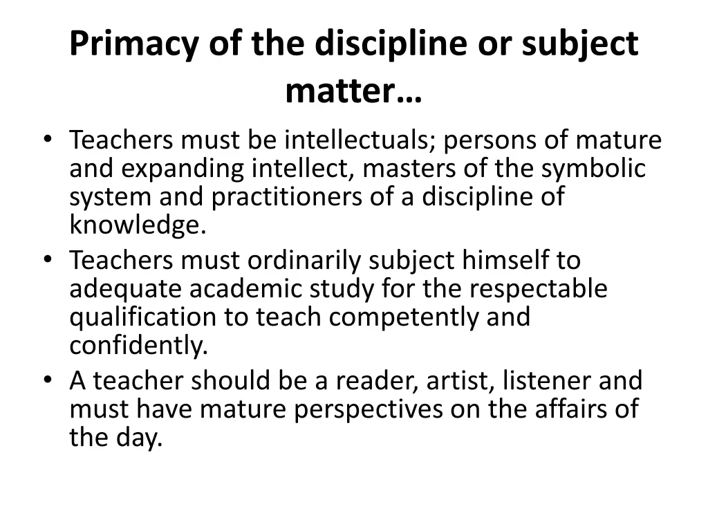primacy of the discipline or subject matter 11