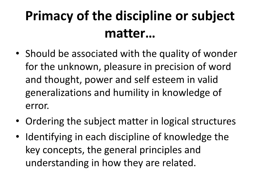 primacy of the discipline or subject matter 12