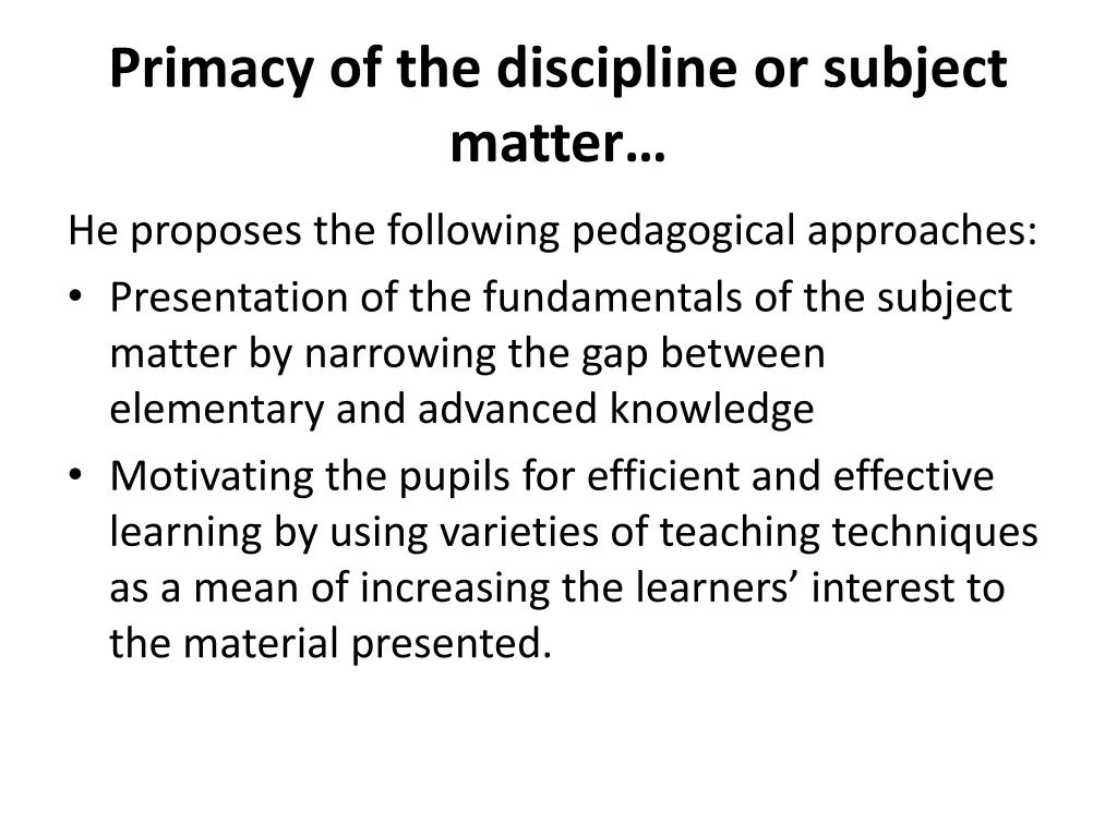 primacy of the discipline or subject matter 5