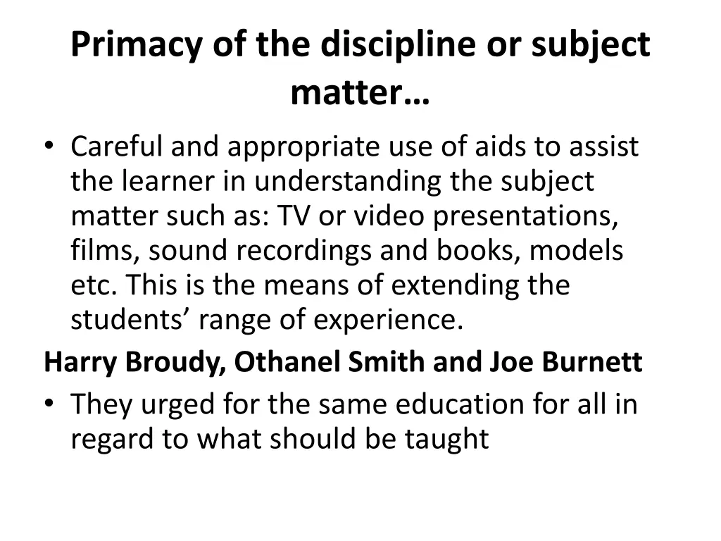 primacy of the discipline or subject matter 6