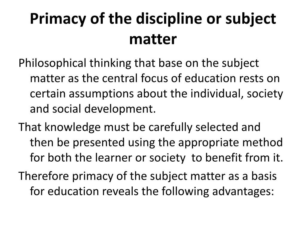 primacy of the discipline or subject matter