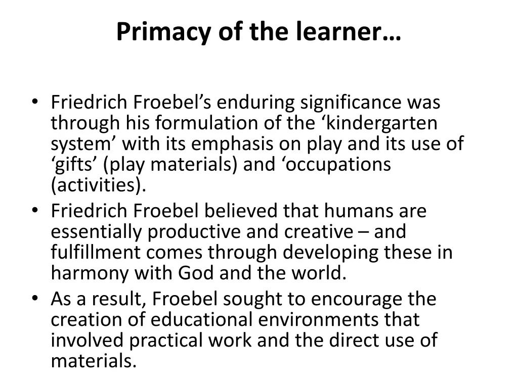 primacy of the learner 13
