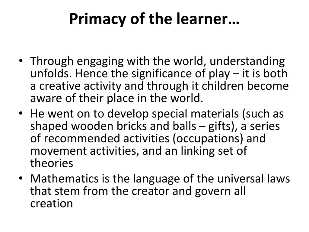 primacy of the learner 14
