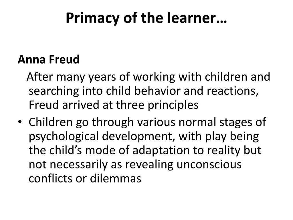 primacy of the learner 18
