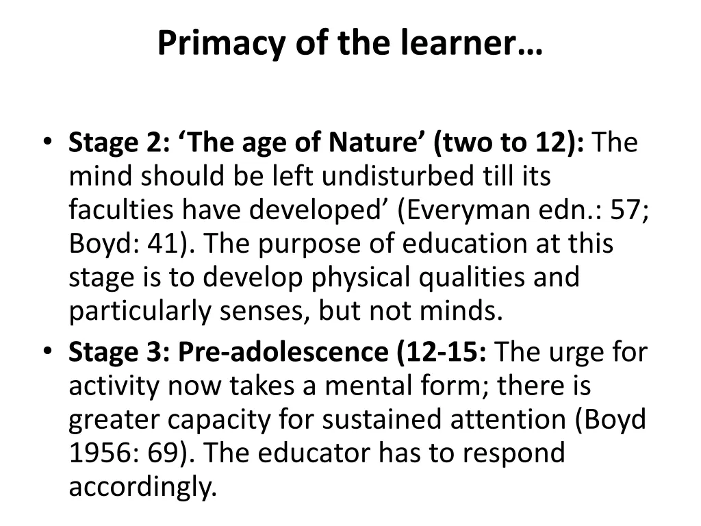 primacy of the learner 7