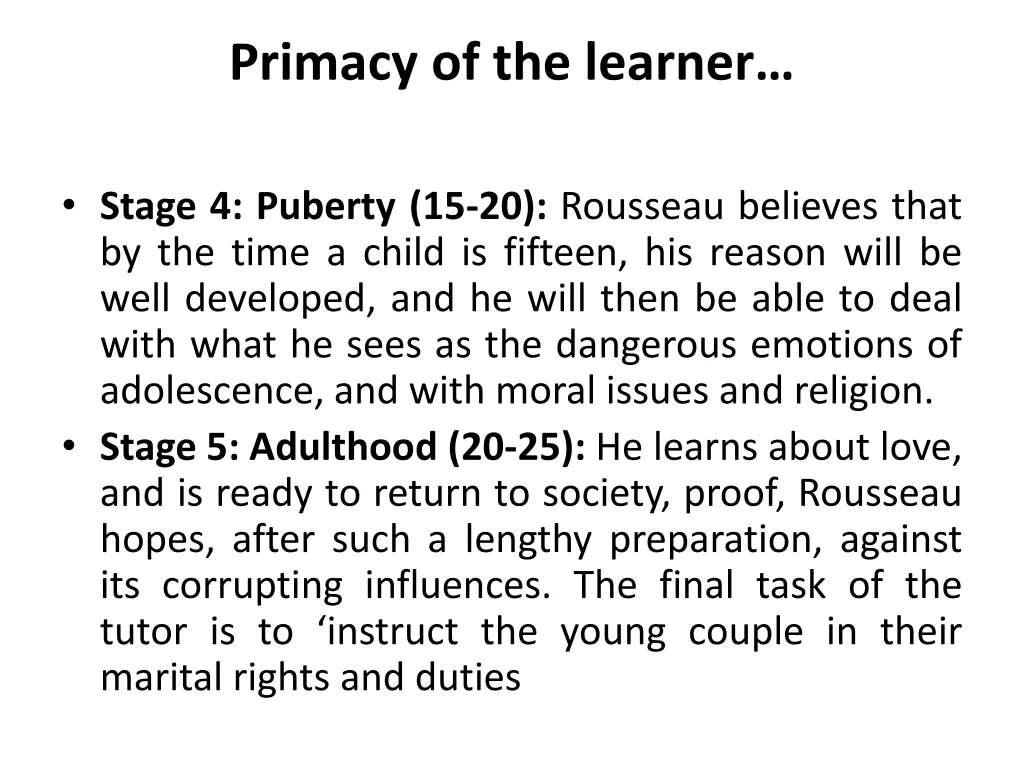 primacy of the learner 8