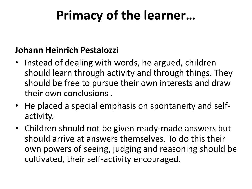 primacy of the learner 9