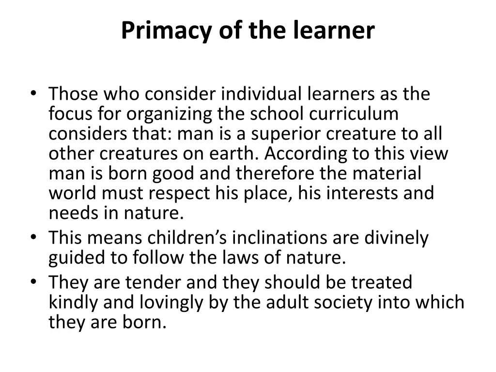primacy of the learner