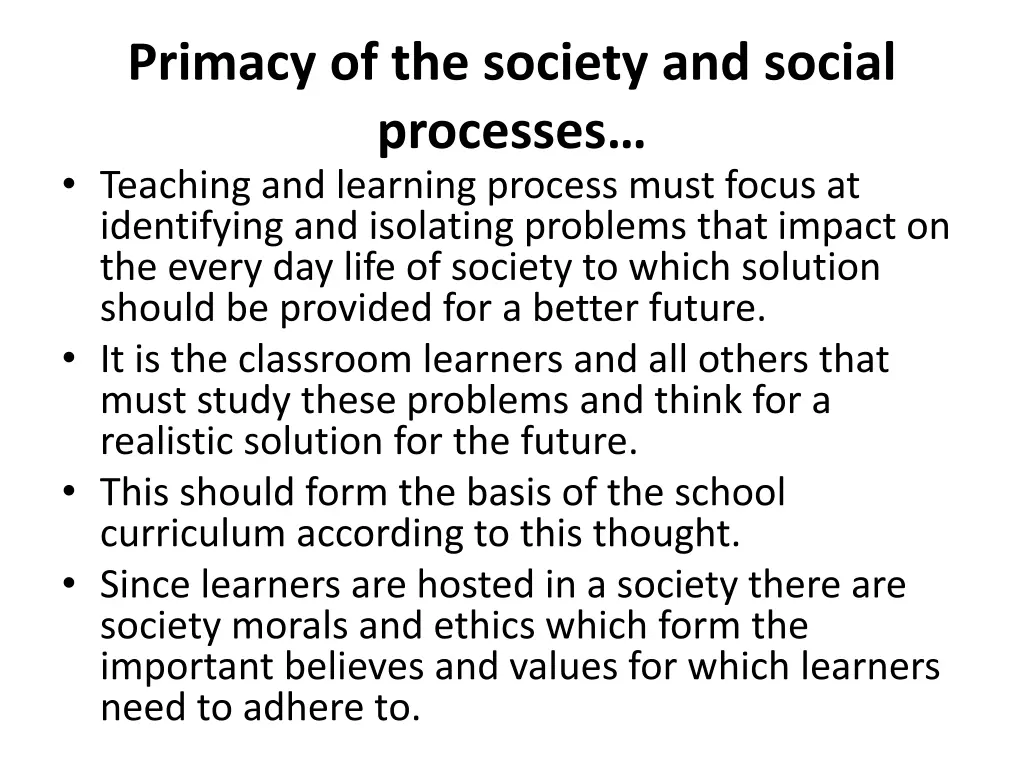 primacy of the society and social processes 1