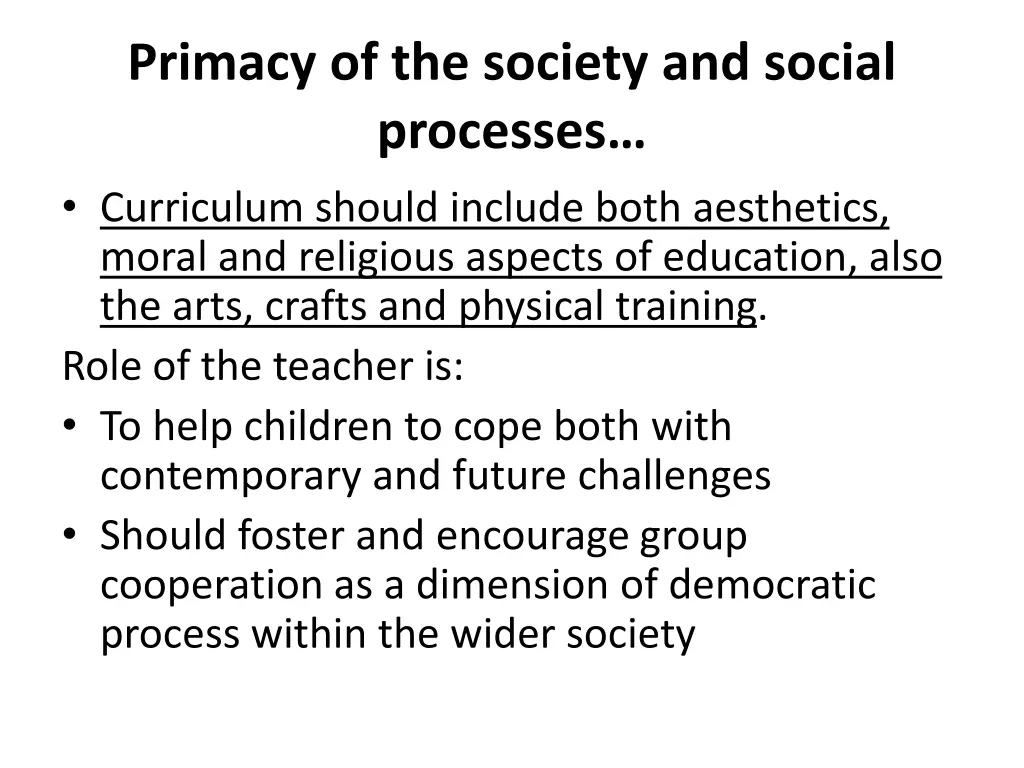 primacy of the society and social processes 7
