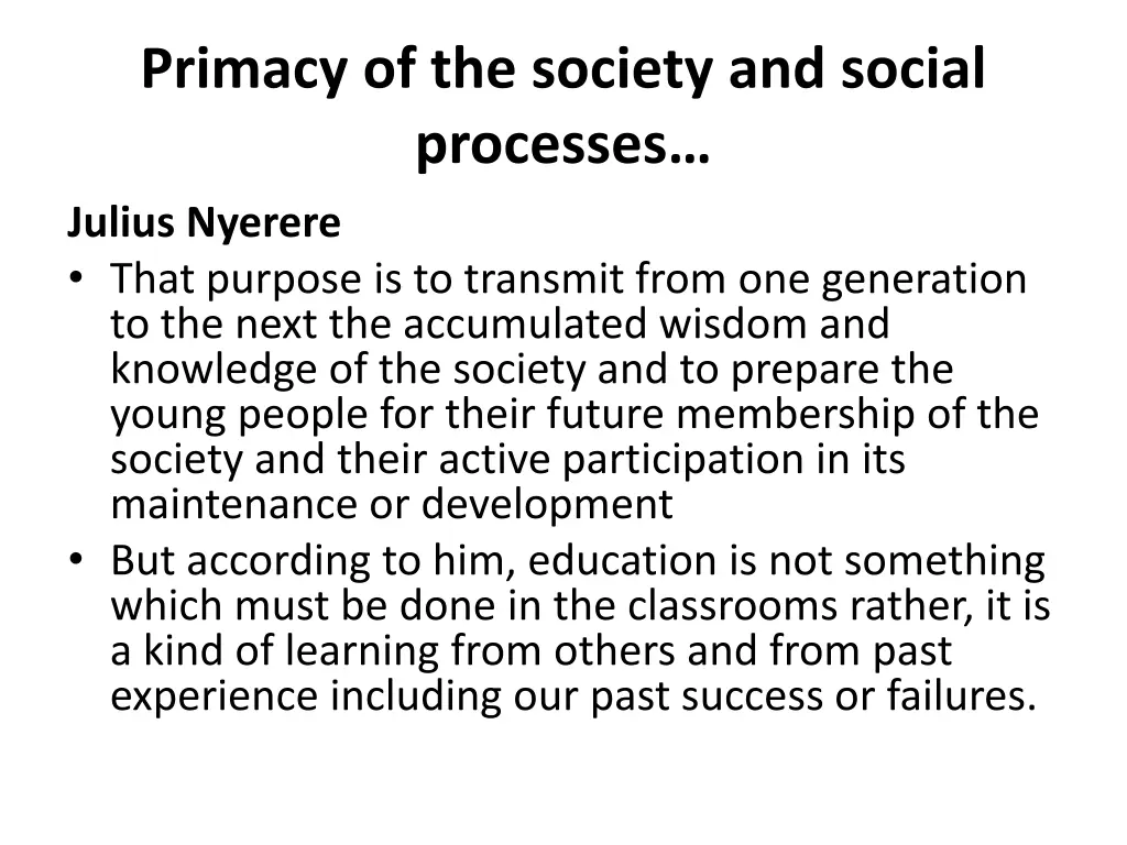 primacy of the society and social processes 9