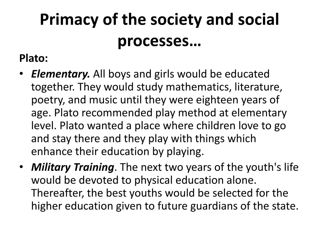 primacy of the society and social processes plato