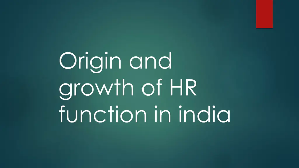 origin and growth of hr function in india