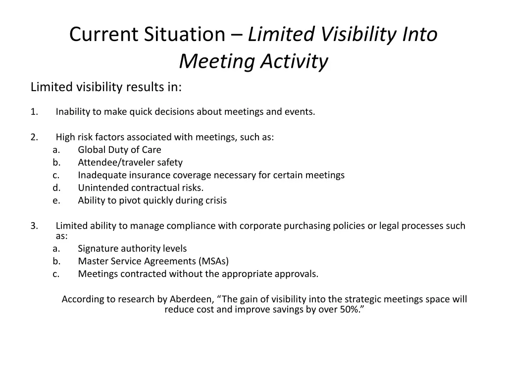 current situation limited visibility into meeting