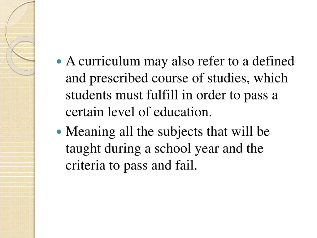 a curriculum may also refer to a defined