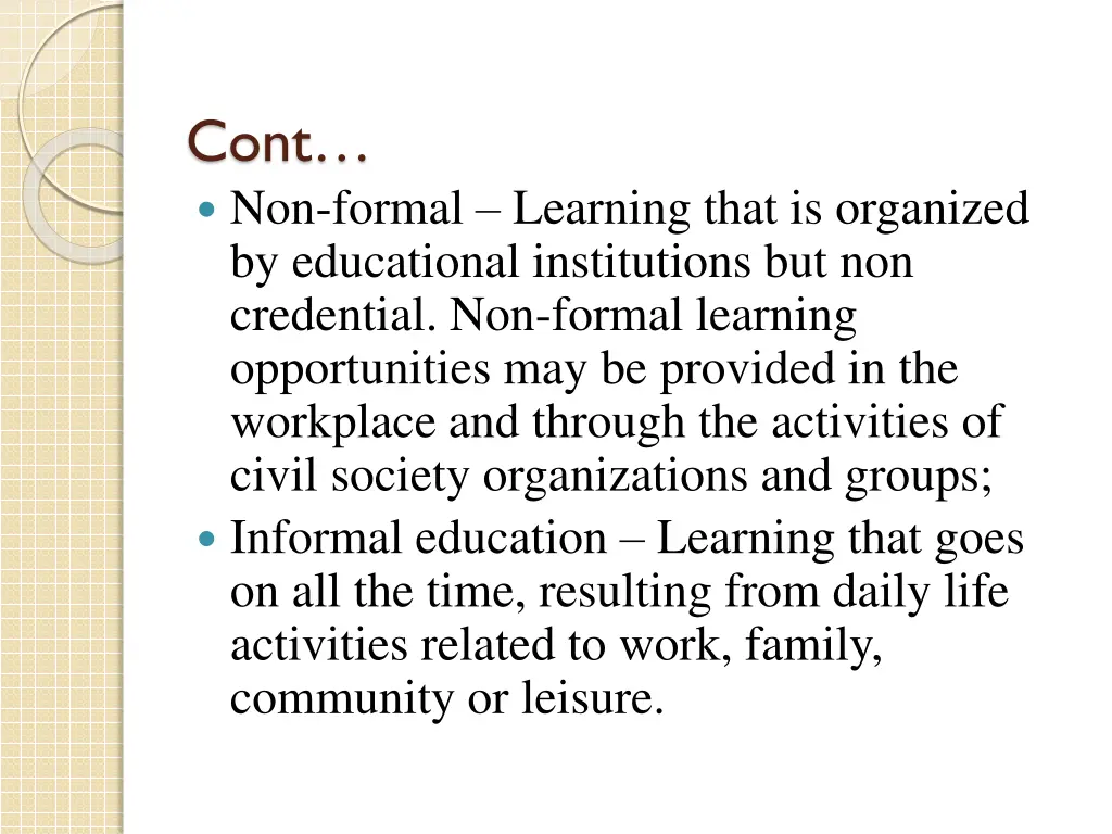 cont non formal learning that is organized