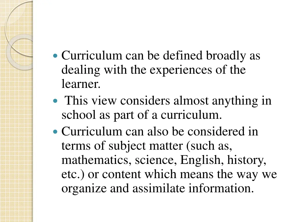 curriculum can be defined broadly as dealing with