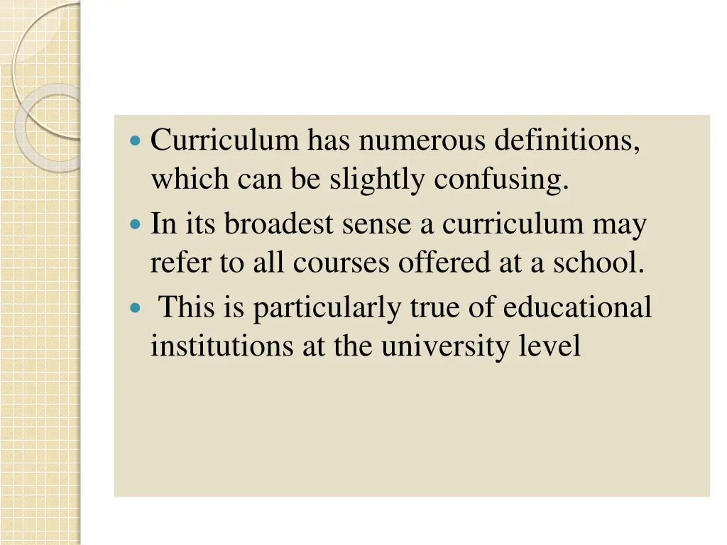 curriculum has numerous definitions which