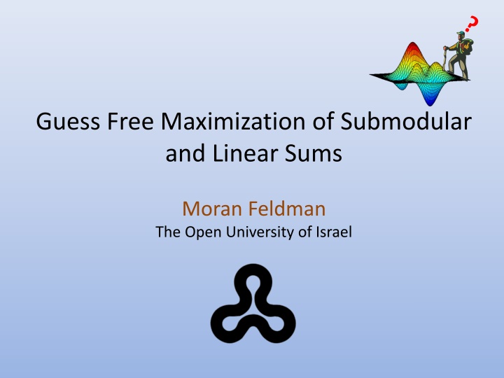 guess free maximization of submodular and linear
