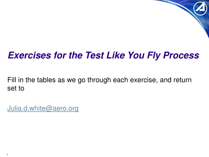 exercises for the test like you fly process