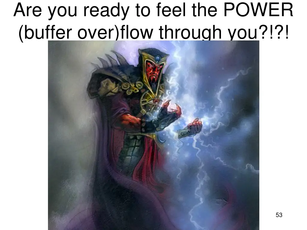 are you ready to feel the power buffer over flow
