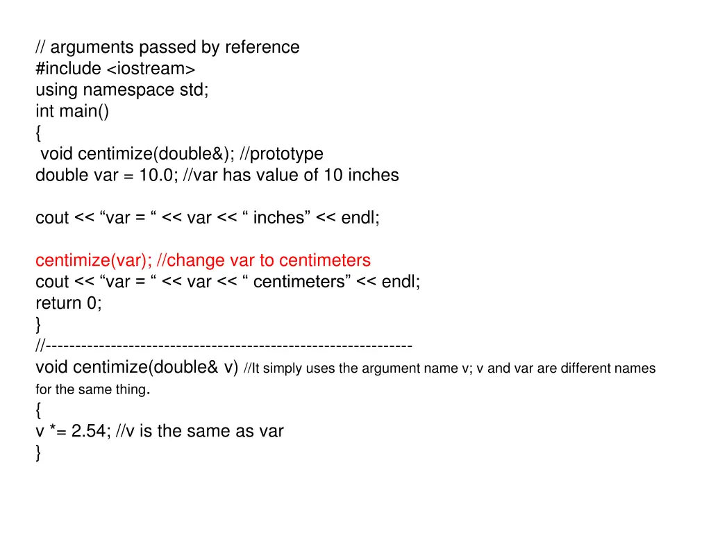 arguments passed by reference include iostream