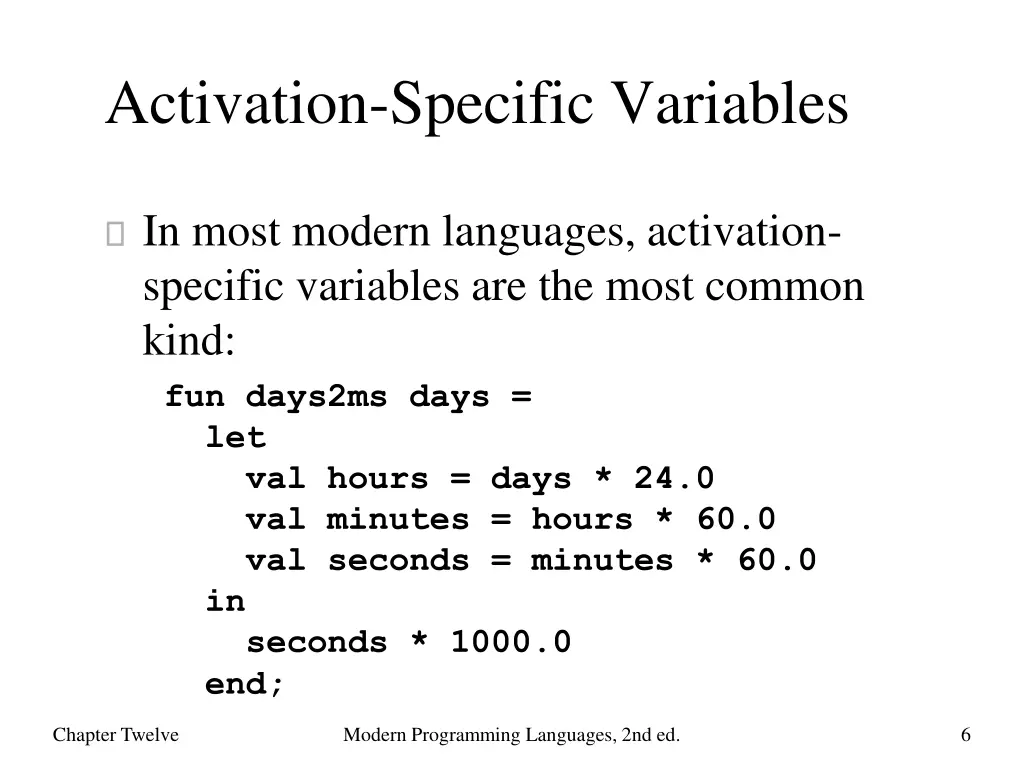 activation specific variables