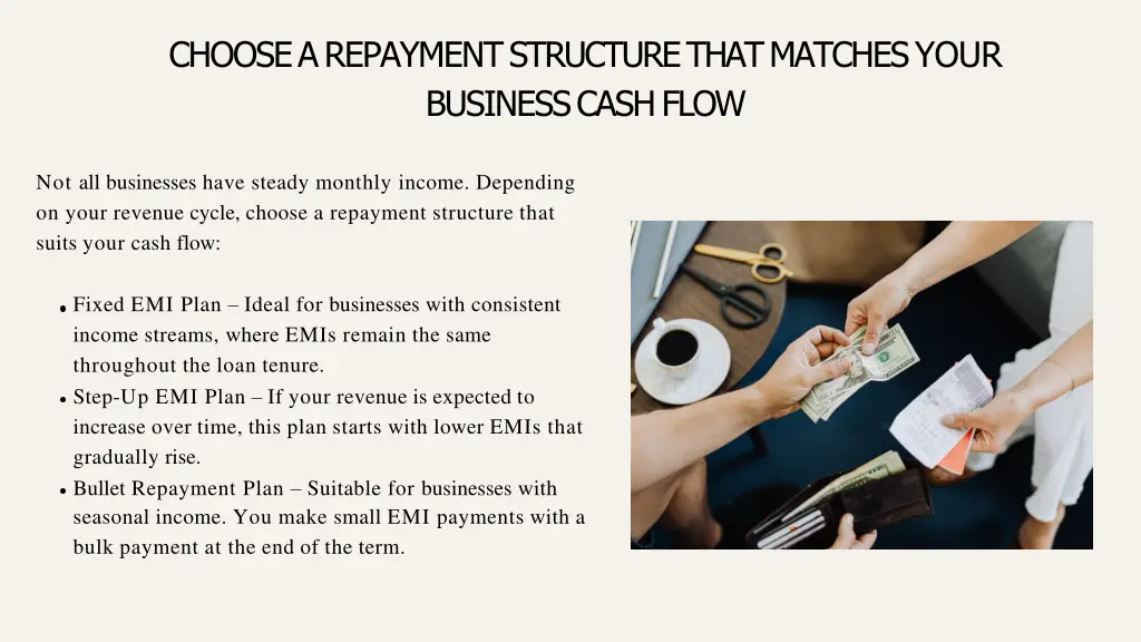 choose a repayment structure that matches your