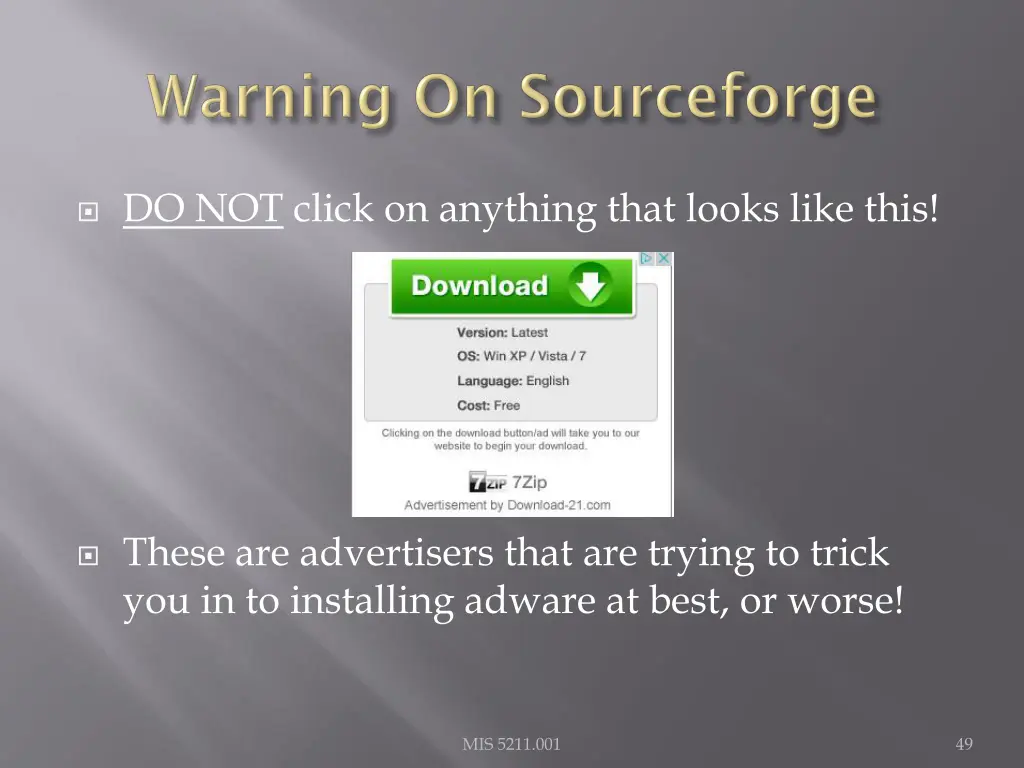 do not click on anything that looks like this