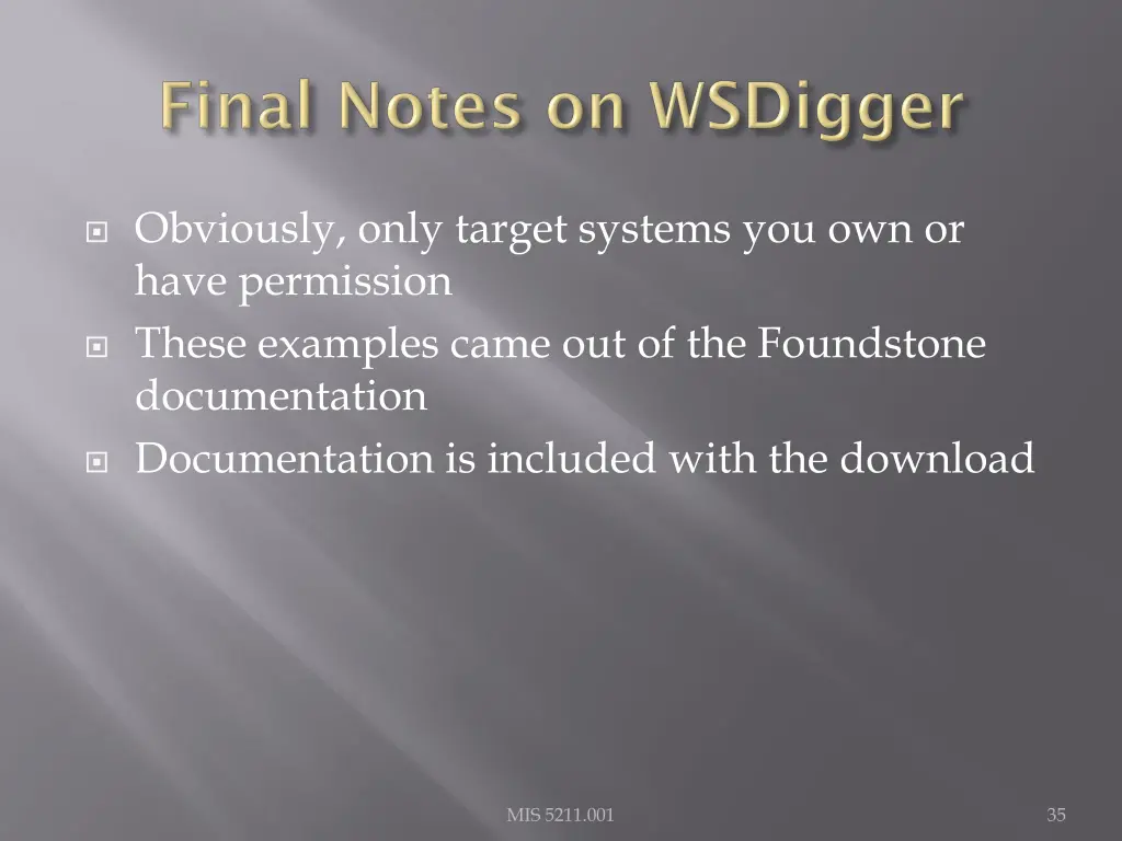 obviously only target systems you own or have