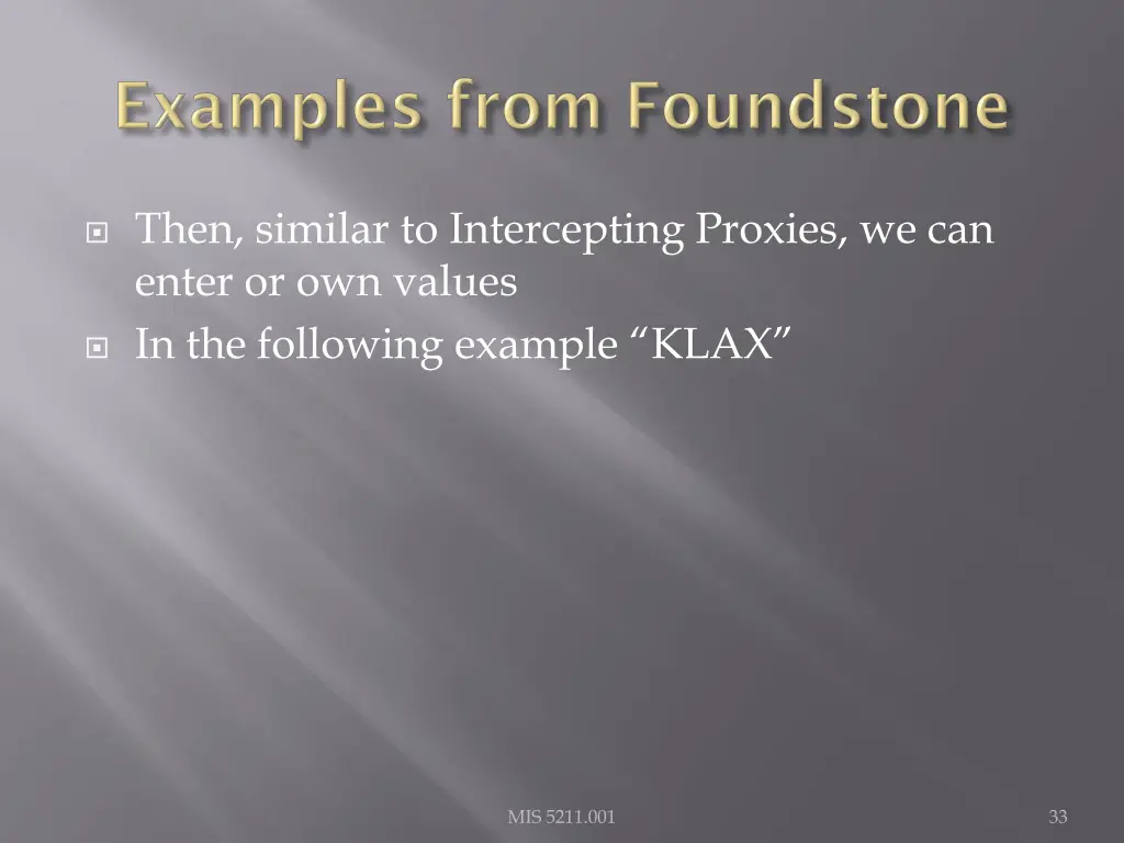 then similar to intercepting proxies we can enter
