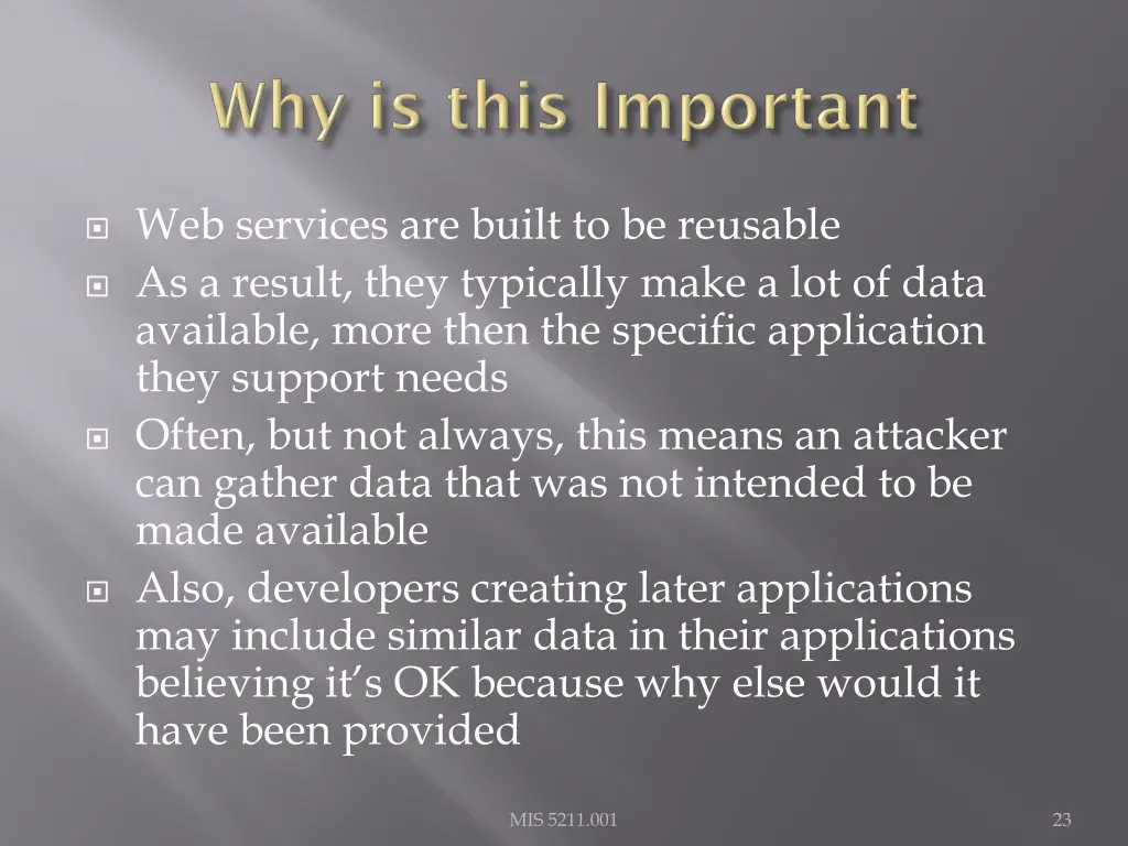 web services are built to be reusable as a result