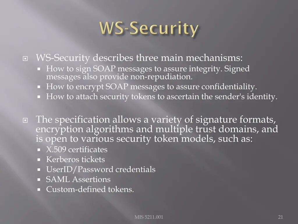 ws security describes three main mechanisms